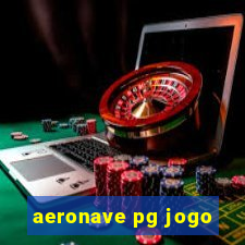 aeronave pg jogo